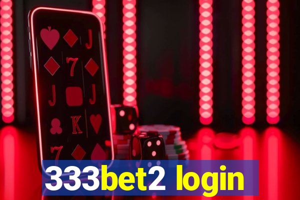 333bet2 login